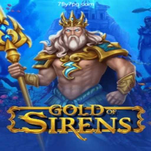 GoldofSirens: An Exciting Dive into Mythical Adventures at 7fly7.com