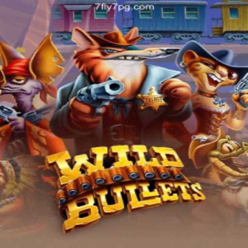 Discover the Thrills of WildBullets and the Excitement of 7fly7.com Casino